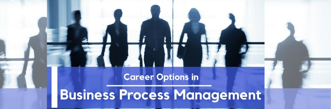 Career Options in Business Process Management